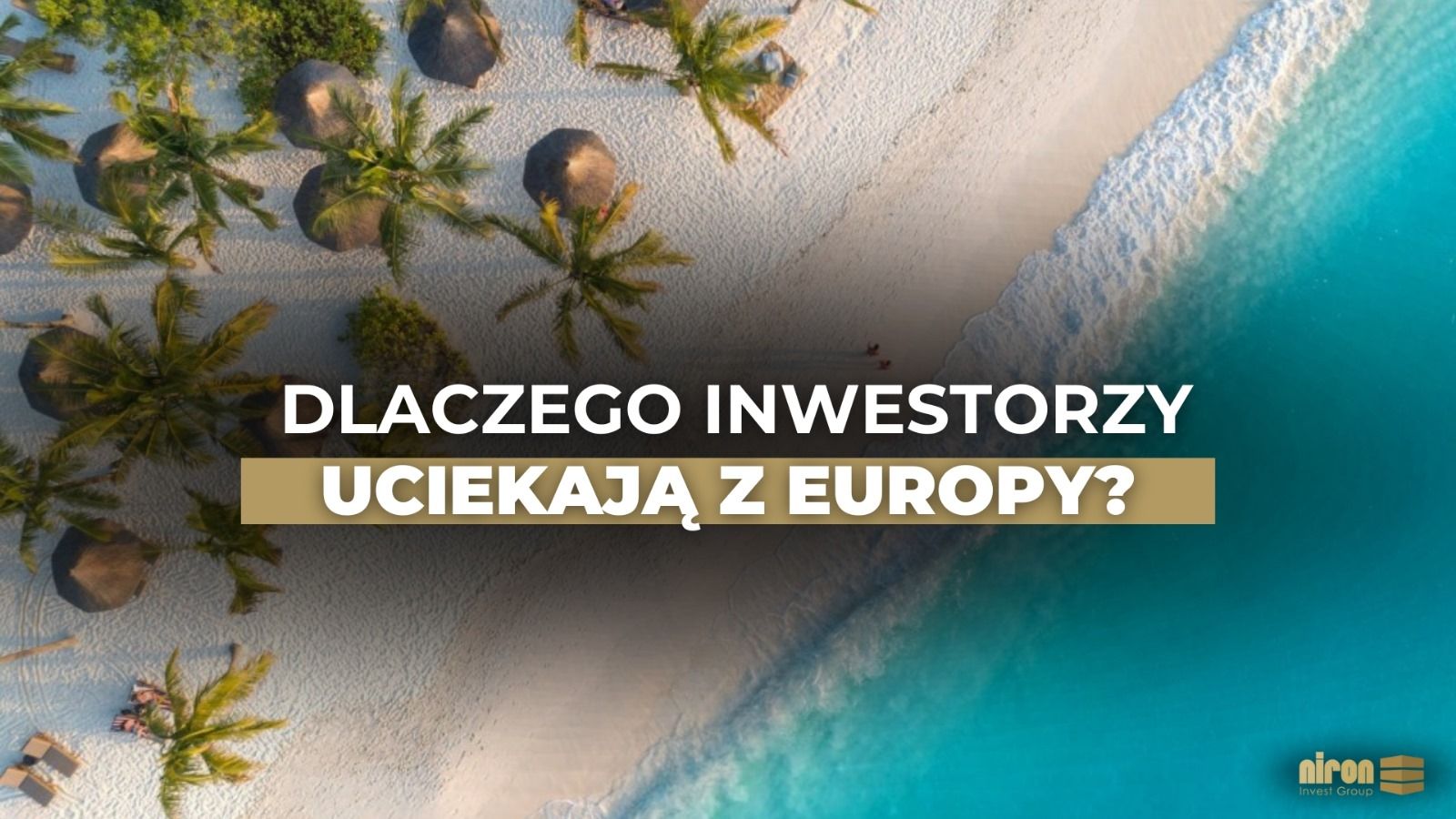 Inwestorzy szukają alternatyw poza Europą. Czy Zanzibar to nowy kierunek?
